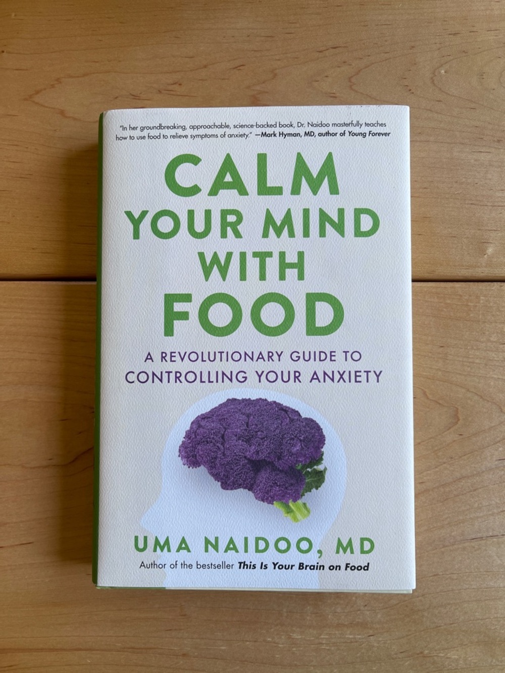 Calm Your Mind With Food by Uma Naidoo